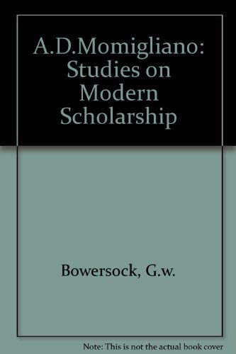 A. D. Momigliano: Studies on Modern Scholarship,Used