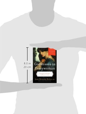 Goddesses In Everywoman: Powerful Archetypes In Women'S Lives,New