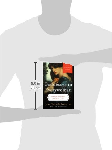 Goddesses In Everywoman: Powerful Archetypes In Women'S Lives,New