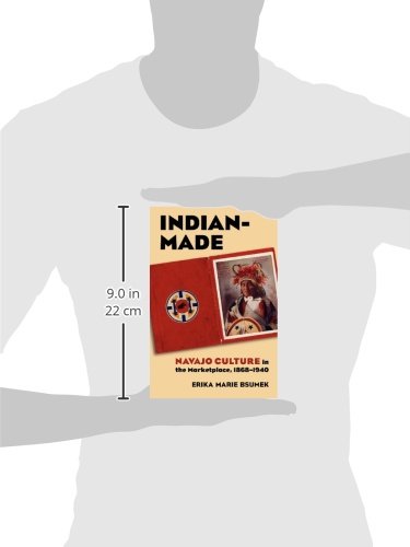 IndianMade: Navajo Culture in the Marketplace, 18681940 (Culture America (Paperback)),Used
