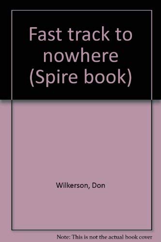 Fast track to nowhere (Spire book),Used