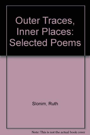 Outer Traces, Inner Places: Selected Poems,Used
