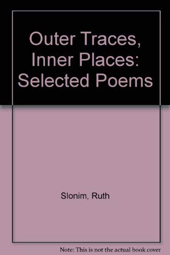 Outer Traces, Inner Places: Selected Poems,Used
