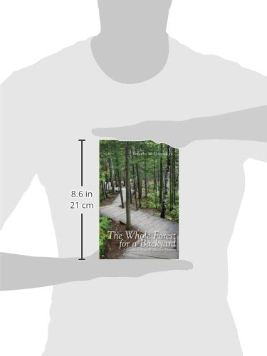 The Whole Forest for a Backyard: A Gunflint Trail Wilderness Memoir,Used