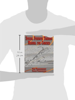 Special Strength Training: Manual for Coaches,New