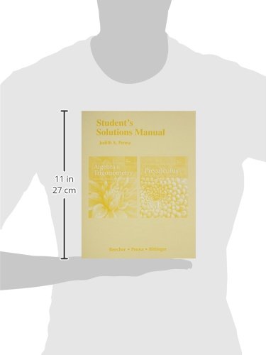 Student Solutions Manual for Algebra and Trigonometry and Precalculus: A Right Triangle Approach,Used