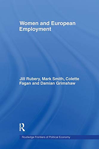 Women and European Employment (Routledge Frontiers of Political Economy),Used