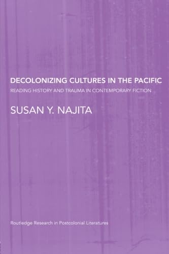 Decolonizing Cultures in the Pacific (Routledge Research in Postcolonial Literatures),Used