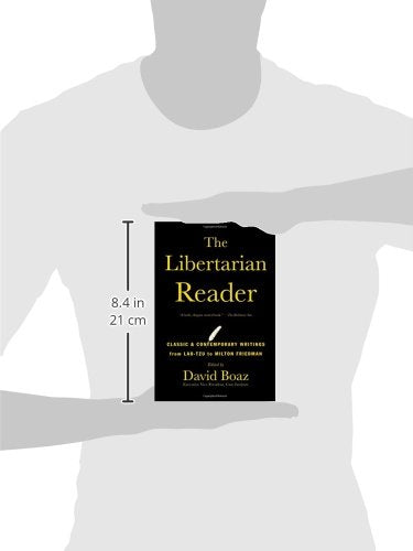 The Libertarian Reader: Classic & Contemporary Writings from LaoTzu to Milton Friedman,Used