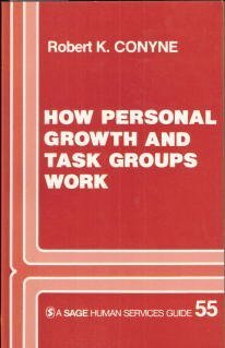 How Personal Growth and Task Groups Work (SAGE Human Services Guides),Used