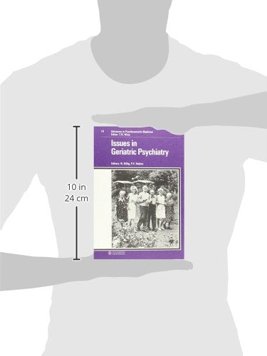 Issues in Geriatric Psychiatry (Advances in Psychosomatic Medicine),Used