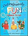 Outrageously Fun Things to Do,Used