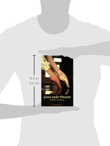Grace Under Pressure: Passing Dance Through Time (Limelight),New