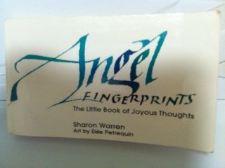 Angel Fingerprints: The Little Book of Joyous Thoughts,Used