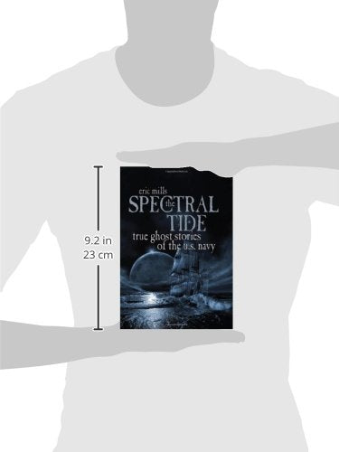 The Spectral Tide: True Ghost Stories of the U.S. Navy,Used