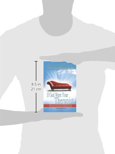 If God Were Your Therapist: How To Love Yourself And Your Life, And Never Feel Angry, Anxious, Or Insecure Again-new