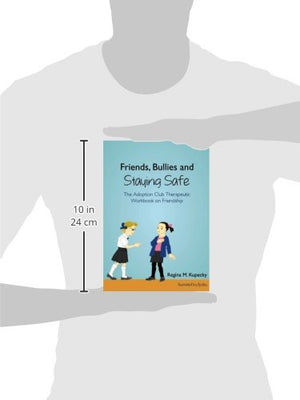 Friends, Bullies and Staying Safe: The Adoption Club Therapeutic Workbook on Friendship,Used