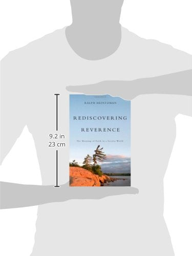 Rediscovering Reverence: The Meaning of Faith in a Secular World,Used