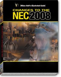 Mike Holt'S Illustrated Guide To Changes To The Nec 2008 W/Answer Key,Used