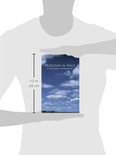 Mcluhan In Space: A Cultural Geography,Used
