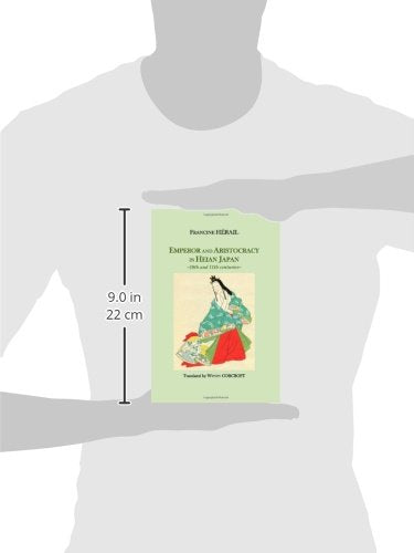 Emperor and Aristocracy in Heian Japan: 10th and 11th centuries,Used