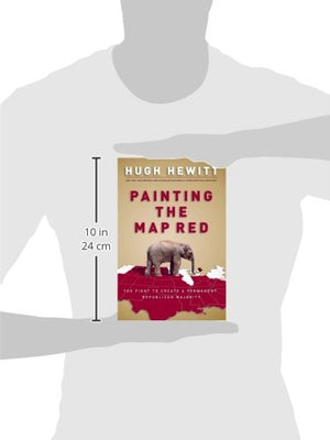 Painting the Map Red: The Fight to Create a Permanent Republican Majority,Used