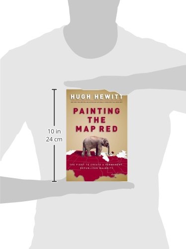Painting the Map Red: The Fight to Create a Permanent Republican Majority,Used