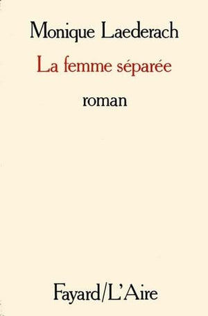 La femme separee: Roman (Littrature Franaise) (French Edition),Used