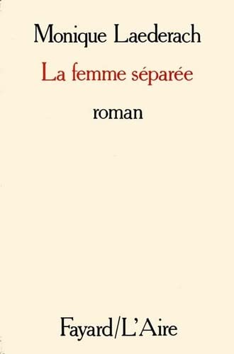 La femme separee: Roman (Littrature Franaise) (French Edition),Used