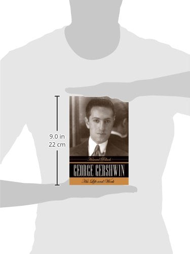 George Gershwin: His Life and Work,Used