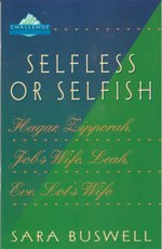 Selfless or Selfish: Old Testament Women,Used