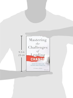 Mastering The Challenges Of Leading Change: Inspire The People And Succeed Where Others Fail,Used