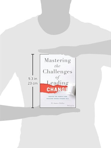 Mastering The Challenges Of Leading Change: Inspire The People And Succeed Where Others Fail,Used