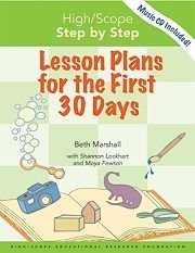 High/Scope Step by Step: Lesson Plans for the First 30 Days,Used