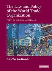The Law and Policy of the World Trade Organization: Text, Cases and Materials,Used