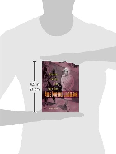 Anne Morrow Lindbergh: Between the Sea And the Stars,Used