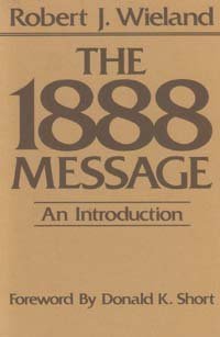 The 1888 Message: An Introduction,Used