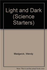 Light and Dark (Science Starters),Used