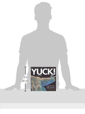 Yuck!: A Big Book of Little Horrors,Used