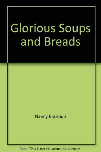 Glorious soups and breads,Used