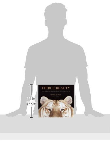 Fierce Beauty: Preserving the World of Wild Cats,Used
