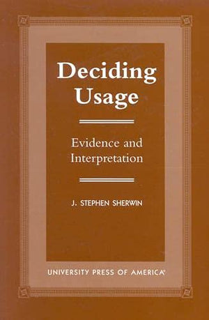 Deciding Usage: Evidence And Interpretation,New