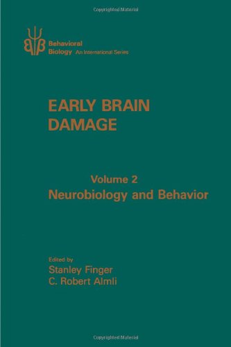 Early Brain Damage: Neurobiology and Behavior (Behavioral Biology),Used