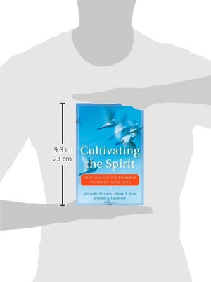 Cultivating the Spirit: How College Can Enhance Students' Inner Lives,Used