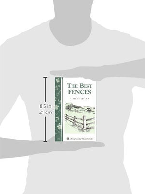 The Best Fences (Storey Country Wisdom Bulletin, A92),Used