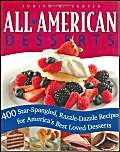 AllAmerican Desserts: 400 StarSpangled, RazzleDazzle Recipes for America's Best Loved Desserts,Used