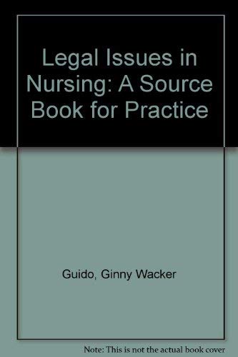 Legal Issues in Nursing: A Source Book for Practice,Used