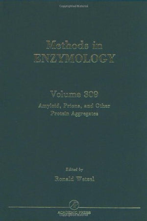 Amyloid, Prions, and Other Protein Aggregates (Volume 309) (Methods in Enzymology, Volume 309),New