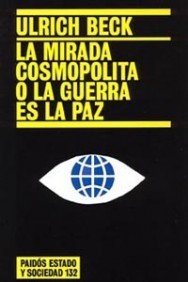 La mirada cosmopolita o la guerra es la paz (Estado y Sociedad / State and Society) (Spanish Edition),Used
