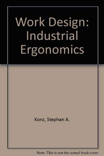 Work Design: Industrial Ergonomics,Used